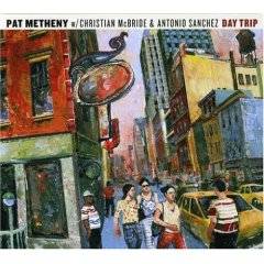 Pat Metheny : Day Trip